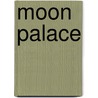 Moon Palace door Paul Auster