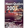Moon-Quakes by Jack Brownlee