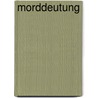 Morddeutung by Jed Rubenfeld