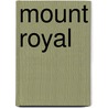 Mount Royal by Mary Elizabeth Braddon