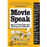 Movie Speak by Tony Bill