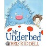Mr Underbed door Chris Riddell