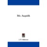 Mr. Asquith door J.P. Alderson