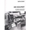 Mr. Kolpert by David Gieselmann