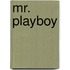 Mr. Playboy