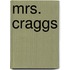 Mrs. Craggs