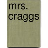 Mrs. Craggs door Henry R.F. Keating