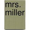 Mrs. Miller door James Whitcomb Riley