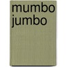 Mumbo Jumbo door Robin Glendinning