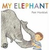 My Elephant by Petr Horácek