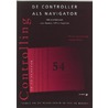 De controller als navigator