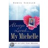 My Michelle by Robin Siegler