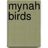 Mynah Birds