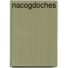 Nacogdoches by Hardy Meredith