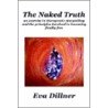 Naked Truth door Eva Dillner