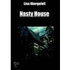Nasty House door Lisa Obergefell
