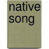 Native Song door David Woods