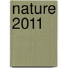 Nature 2011 door Onbekend