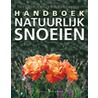 Handboek Natuurlijk Snoeien by R. van Tiel