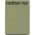 Neither-Nor