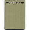 Neurotrauma door John T. Weber