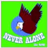 Never Alone door Lula Mathis