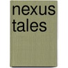 Nexus Tales by John Ashton