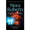 Night Smoke door Nora Roberts