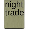 Night Trade by Vanessa Mullings