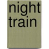 Night Train door Judith Clarke
