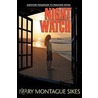 Night Watch by Mary Montague Sikes