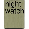 Night Watch door Lee Hudson