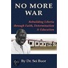 No More War door Sei Buor