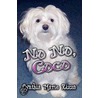 No No, Coco by Cynthia Marie Rizzo