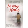 No Way Home door Sue Martin