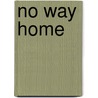 No Way Home door Peter Spiegelman