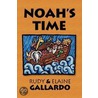 Noah's Time door Rudy Gallardo