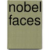 Nobel Faces by Peter Badge