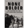 None Bolder by Richard Doherty
