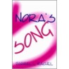 Nora's Song by Darrel Rachel