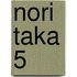Nori Taka 5