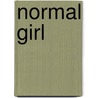 Normal Girl door Molly Jong-Fast