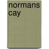 Normans Cay door Paul Md Boardman