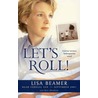 Let's Roll! door L. Beamer
