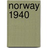 Norway 1940 by Francois Kersaudy