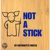 Not A Stick door Antoinette Portis