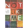 Not Like Me by Eric Michael Bryant