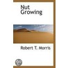 Nut Growing door Robert T. Morris