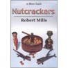 Nutcrackers by Robert Mills