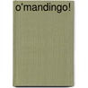 O'Mandingo! by Eric Miyeni